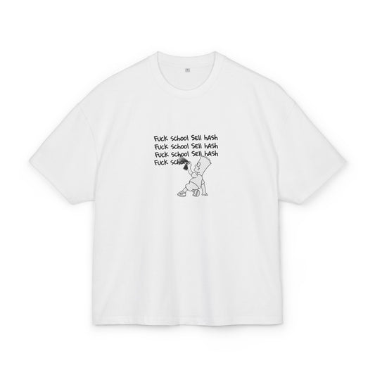 FUCK SCHOOL SELL HASH