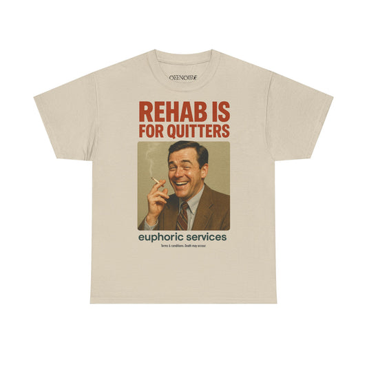 REHAB IS FOR QUITTERS - 2024 COLL.
