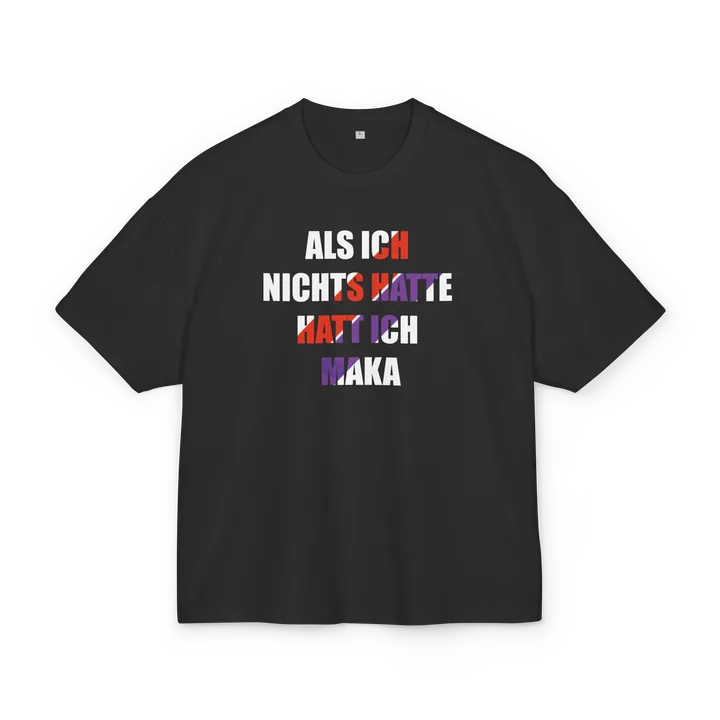 als ich nichts hatte Graphic T-Shirt